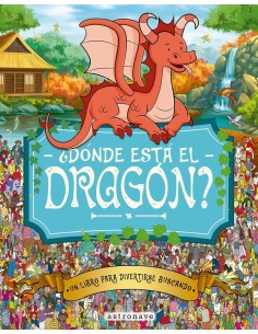9788467962963  ASTRONAVE    DONDE ESTA EL DRAGON AA,VV 9788467962963  ASTRONAVE    DONDE ESTA EL DRAGON AA,VV