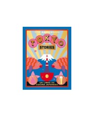 TOKYO STORIES Recetas de la capital japonesa  9788416407644