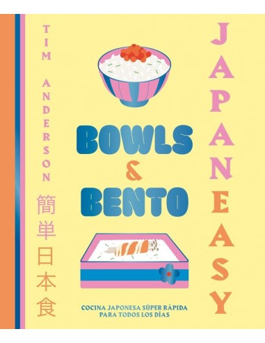 JAPANEASY BOWLS AND BENTO Cocina japonesa super rapida para todos los dias  9788419466013