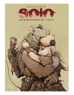 9788412216080 OMINIKY    SOLO. LOS SUPERVIVIENTES DEL CAOS 03 OSCAR MARTÍN