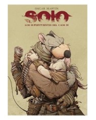 9788412216080 OMINIKY    SOLO. LOS SUPERVIVIENTES DEL CAOS 03 OSCAR MARTÍN 9788412216080 OMINIKY    SOLO. LOS SUPERVIVIENTES DEL CAOS 03 OSCAR MARTÍN