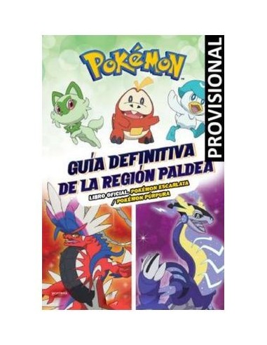 9788419650443 RANDOM HOUSE MONDADORI    GUIA DEFINITIVA DE LA REGION PALDEA. LIBRO OFICIAL. POKEMON ESCARLATA / POKEMON PURPURA 