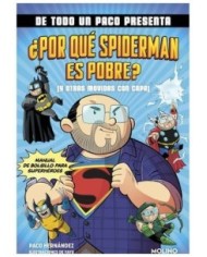9788427238145 RANDOM HOUSE MONDADORI    DE TODO UN PACO PRESENTA: ¿POR QUE SPIDERMAN ES POBRE? (Y OTRAS MOVIDAS CON CAPA) PACO H