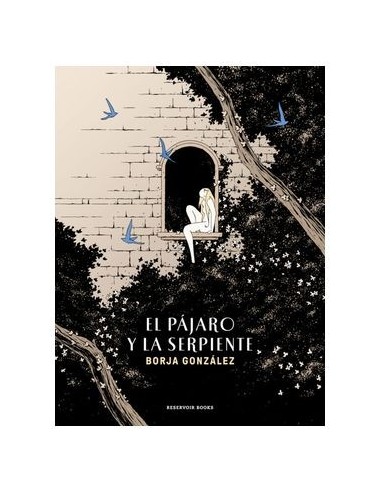 9788419437150 RANDOM HOUSE MONDADORI    EL PAJARO Y LA SERPIENTE BORJA GONZALEZ HOYOS 9788419437150 RANDOM HOUSE MONDADORI    EL PAJARO Y LA SERPIENTE BORJA GONZALEZ HOYOS