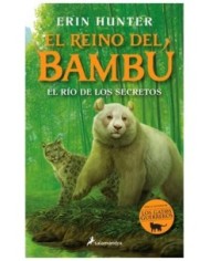 9788419275158 RANDOM HOUSE MONDADORI    EL RIO DE LOS SECRETOS (EL REINO DEL BAMBU 2) ERIN HUNTER