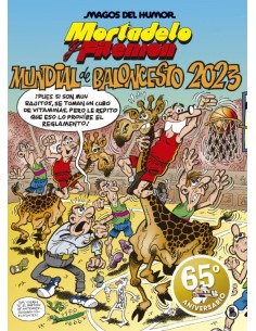 MORTADELO Y FILEMON: MUNDIAL DE BALONCESTO 2023 (MAGOS DEL HUMOR 219) 9788402423955
