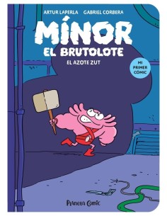 9788411409742  PLANETA COMIC  MINOR EL BRUTOLOTE 2 EL AZOTE ZUT LAPERLA  ARTUR/CORBERA  GABRIEL 9788411409742  PLANETA COMIC  MINOR EL BRUTOLOTE 2 EL AZOTE ZUT LAPERLA  ARTUR/CORBERA  GABRIEL