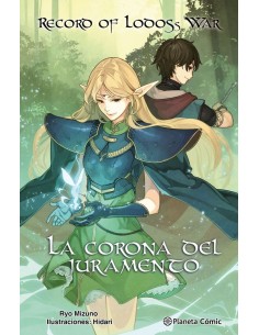 9788411403481  PLANETA COMIC  RECORD OF LODOSS WAR LA CORONA DEL JURAMENTO (NOVELA) MIZUNO  RYO