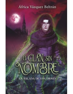 EL CLAN SIN NOMBRE 3: LA BALADA DE LOS DIOSES  9788419740649