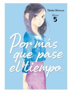 9788419610638 ARECHI  POR MAS QUE PASE EL TIEMPO 05 TAKAKO SHIMURA 9788419610638 ARECHI  POR MAS QUE PASE EL TIEMPO 05 TAKAKO SHIMURA