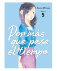 9788419610638 ARECHI  POR MAS QUE PASE EL TIEMPO 05 TAKAKO SHIMURA