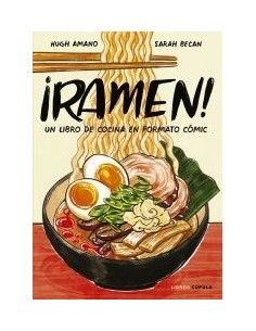 ¡RAMEN! UN LIBRO DE COCINA EN FORMATO CÓMIC 9788448026752