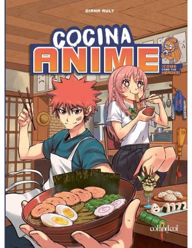 COCINA ANIME Come como tu personaje favorito: desde el bento hasta el yakisoba 9788419483034