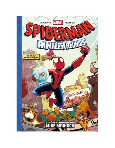 9788411505352 PANINI   A MIGHTY MARVEL TEAM-UP. SPIDERMAN: ANIMALES REUNIOS MIKE MAIHACK