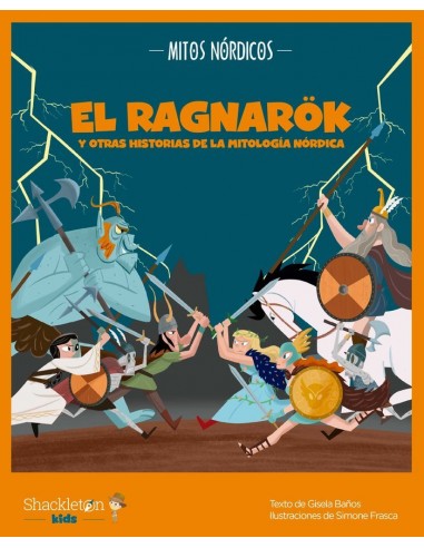 9788413611914 SHACKLETON KIDS  RAGNAROK Y OTRAS HISTORIAS DE LA MITOLOGIA NORDICA,EL Varios Autores