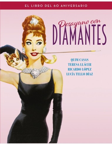 9788418181276 NOTORIOUS  DESAYUNO CON DIAMANTES EL LIBRO DEL 60 ANIVERSARIO CASAS QUIM / LLACER TERESA / TELLO DIAZ LUCIA 9788418181276 NOTORIOUS  DESAYUNO CON DIAMANTES EL LIBRO DEL 60 ANIVERSARIO CASAS QUIM / LLACER TERESA / TELLO DIAZ LUCIA