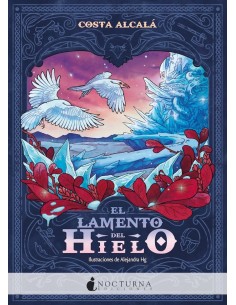 9788418440922 NOCTURNA  EL LAMENTO DEL HIELO COSTA ALCALA 9788418440922 NOCTURNA  EL LAMENTO DEL HIELO COSTA ALCALA