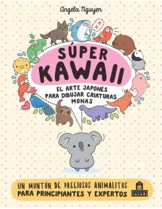 9788893675390 MAGAZZINI SALANI  SUPER KAWAII EL ARTE JAPONES PARA DIBUJAR CRIATURAS MONAS VARIOS AUTORES 9788893675390 MAGAZZINI SALANI  SUPER KAWAII EL ARTE JAPONES PARA DIBUJAR CRIATURAS MONAS VARIOS AUTORES