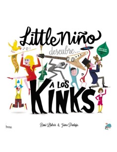9788413714073 BANG EDICIONES  LITTLE NIÑO DESCUBRE A LOS KINKS LLABRES DANI / PANTOJA JAIME 9788413714073 BANG EDICIONES  LITTLE NIÑO DESCUBRE A LOS KINKS LLABRES DANI / PANTOJA JAIME