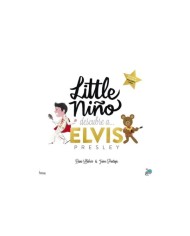 9788418101151 BANG EDICIONES  LITTLE NIÑO DESCUBRE A ELVIS LLABRES DANI / PANTOJA JAIME 9788418101151 BANG EDICIONES  LITTLE NIÑO DESCUBRE A ELVIS LLABRES DANI / PANTOJA JAIME