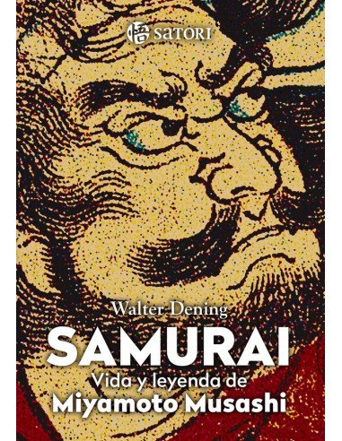 9788419035059 SATORI  SAMURAI LA VIDA DE MIYAMOTO MUSASHI WARTER DENING