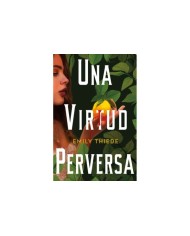 9788419266156 HIDRA EDITORIAL  UNA VIRTUD PERVERSA EMILY THIEDE