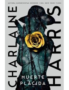 9788419266026 HIDRA EDITORIAL  MUERTE PLACIDA GUNNIE ROSE CHARLAINE HARRIS