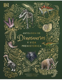 ANTOLOGIA DE DINOSAURIOS Y VIDA PREHISTORICA ALBUM ILUSTRADO  9780241583340