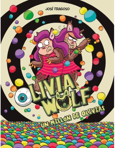 OLIVIA WOLF. UN MILLÓN DE OLIVIAS 9788419607676 OLIVIA WOLF. UN MILLÓN DE OLIVIAS 9788419607676