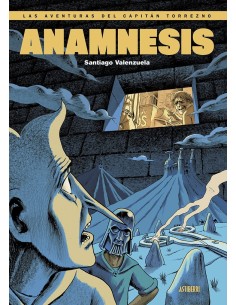 9788419670205,ASTIBERRI,LAS AVENTURAS DEL CAPITÁN TORREZNO. ANAMNESIS, Europeo, SANTIAGO VALENZUELA 9788419670205,ASTIBERRI,LAS AVENTURAS DEL CAPITÁN TORREZNO. ANAMNESIS, Europeo, SANTIAGO VALENZUELA