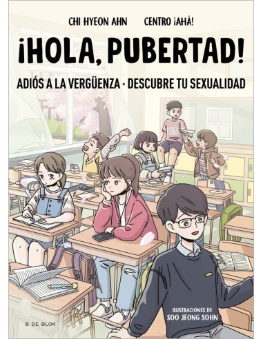 HOLA, PUBERTAD Adios a la vergüenza. Descubre tu sexualidad  9788419522009