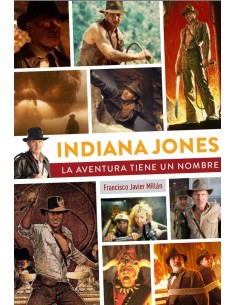 INDIANA JONES LA AVENTURA TIENE UN NOMBRE  9788419790200