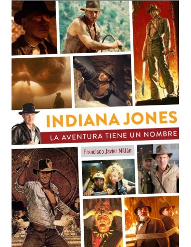 INDIANA JONES LA AVENTURA TIENE UN NOMBRE  9788419790200