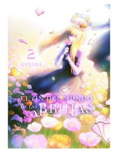 9788419610263,ARECHI,EL FIN DEL MUNDO DE LAS BRUJAS 02, Manga, Yuri, KUJIRA 9788419610263,ARECHI,EL FIN DEL MUNDO DE LAS BRUJAS 02, Manga, Yuri, KUJIRA