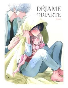 9788419610898,ARECHI,DEJAME ODIARTE 01, Manga, Yaoi, HIJIKI 9788419610898,ARECHI,DEJAME ODIARTE 01, Manga, Yaoi, HIJIKI