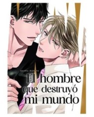 9788419610911,ARECHI,EL HOMBRE QUE DESTRUYO MI MUNDO, Manga, Yaoi, OSAMU MORIYA 9788419610911,ARECHI,EL HOMBRE QUE DESTRUYO MI MUNDO, Manga, Yaoi, OSAMU MORIYA