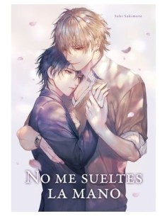 9788419986146,ARECHI,NO ME SUELTES DE LA MANO 01, Manga, Yaoi, SAKI SAKIMOTO 9788419986146,ARECHI,NO ME SUELTES DE LA MANO 01, Manga, Yaoi, SAKI SAKIMOTO