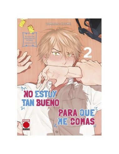 9788411509343,PANINI,NO ESTOY TAN BUENO PARA QUE ME COMAS 02, Manga, Yaoi, NICHOUME YAMADA
