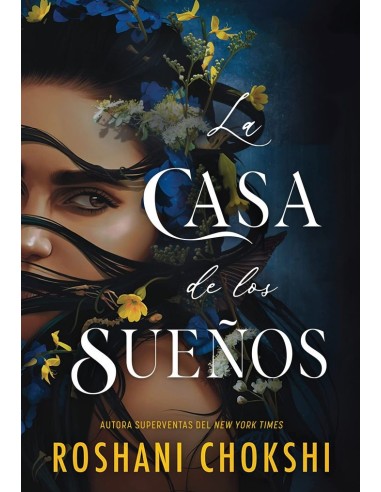 9788419266613,HIDRA EDITORIAL,LS CASA DE LOS SUEÑOS
, Narrativa, CHOKSHI ROSHANI
