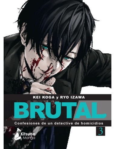 ¡BRUTAL! CONFESIONES DE UN DETECTIVE DE HOMICIDIOS 3 9788418524820 ¡BRUTAL! CONFESIONES DE UN DETECTIVE DE HOMICIDIOS 3 9788418524820