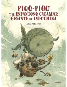 PIQO-PIQO Y EL ESPANTOSO CALAMAR DE INDOCHINA 9788418909801 PIQO-PIQO Y EL ESPANTOSO CALAMAR DE INDOCHINA 9788418909801