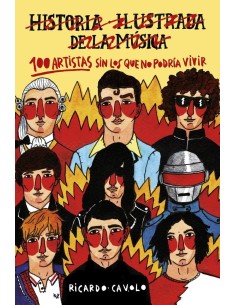 100 ARTISTAS SIN LOS QUE NO PODRIA VIVIR 9788416890453