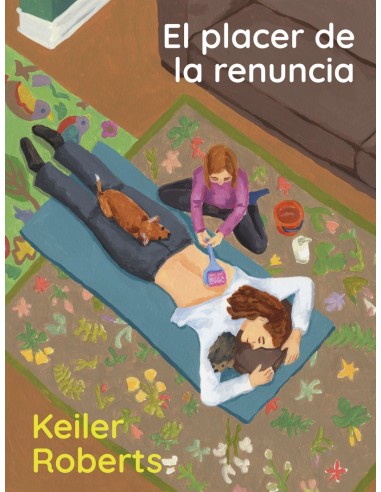 Roberts Keiler EL PLACER DE LA RENUNCIA 9788412645743