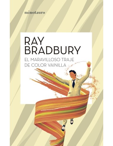 EL MARAVILLOSO TRAJE COLOR VAINILLA 9788445007631 RAY BRADBURY EL MARAVILLOSO TRAJE COLOR VAINILLA 9788445007631 RAY BRADBURY