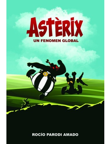 ASTERIX UN FENOMENO GLOBAL 9788410031036 ASTERIX UN FENOMENO GLOBAL 9788410031036