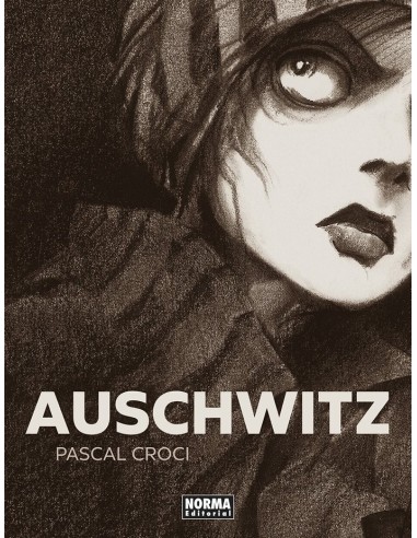 9788467965681 ,NORMA,AUSCHWITZ, Europeo, PASCAL CROCI 9788467965681 ,NORMA,AUSCHWITZ, Europeo, PASCAL CROCI