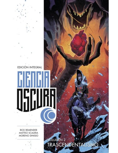 9788467964394 ,NORMA,CIENCIA OSCURA EDICION INTEGRAL 2 TRASCENDENTALISMO, Europeo, REMENDER RICK/SCALERA MATTEO