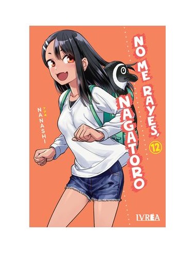 9788410061552,IVREA,NO ME RAYES, NAGATORO 12, Manga, NANASHI