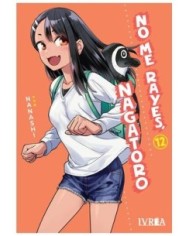 9788410061552,IVREA,NO ME RAYES, NAGATORO 12, Manga, NANASHI