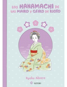 9788419035653,SATORI,LOS HANAMACHI DE LAS MAIKO Y GEIKO DE KIOTO, , AIHARA  KYOKO 9788419035653,SATORI,LOS HANAMACHI DE LAS MAIKO Y GEIKO DE KIOTO, , AIHARA  KYOKO